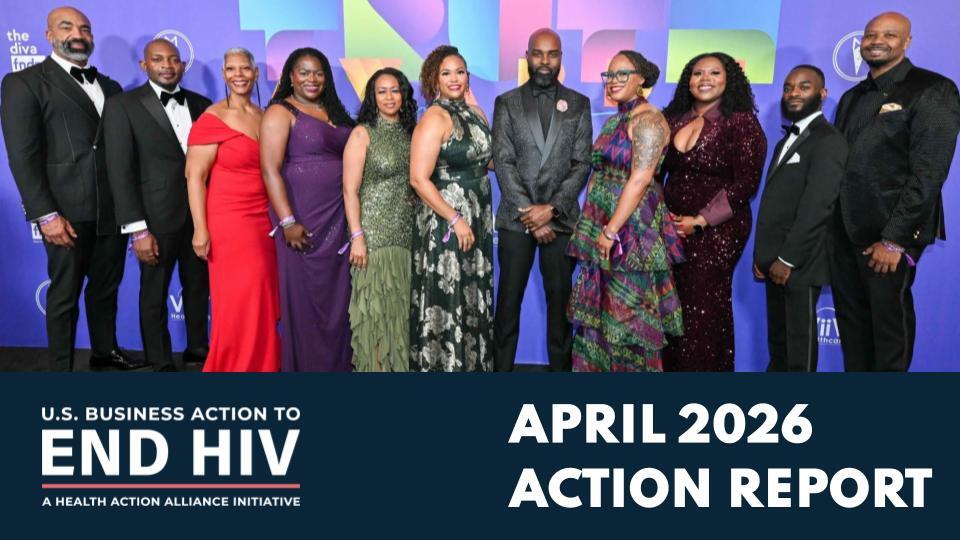 US Business Action to End HIV April 2026 Action Report